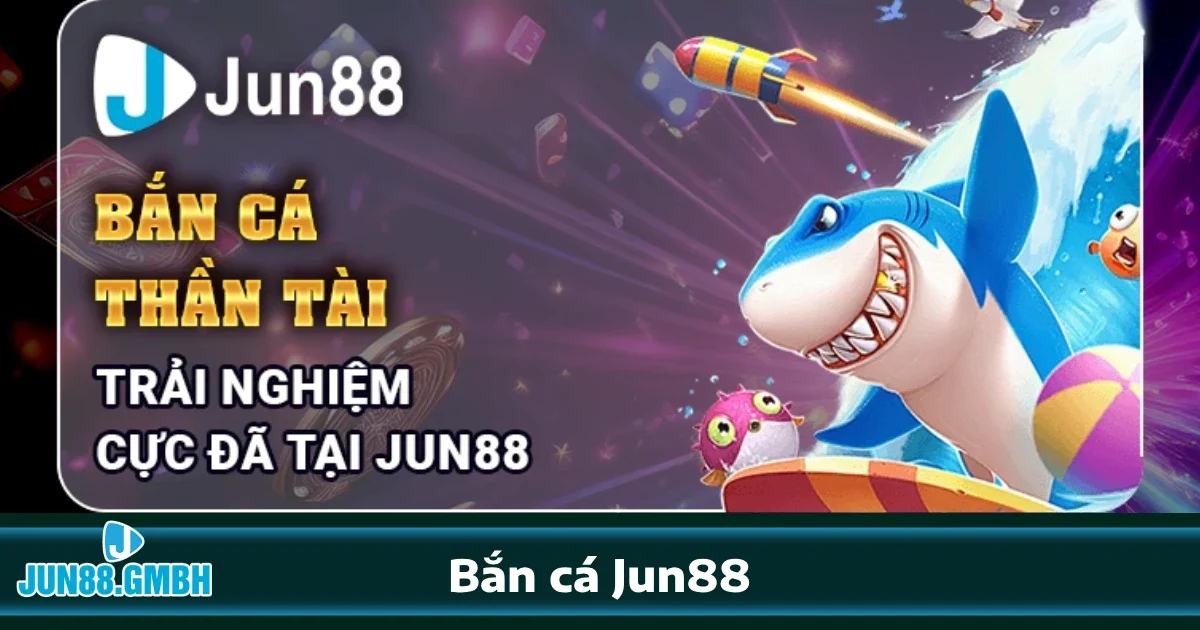 Bắn cá jun88 3 Các tính năng nổi bật của Bắn cá Jun88