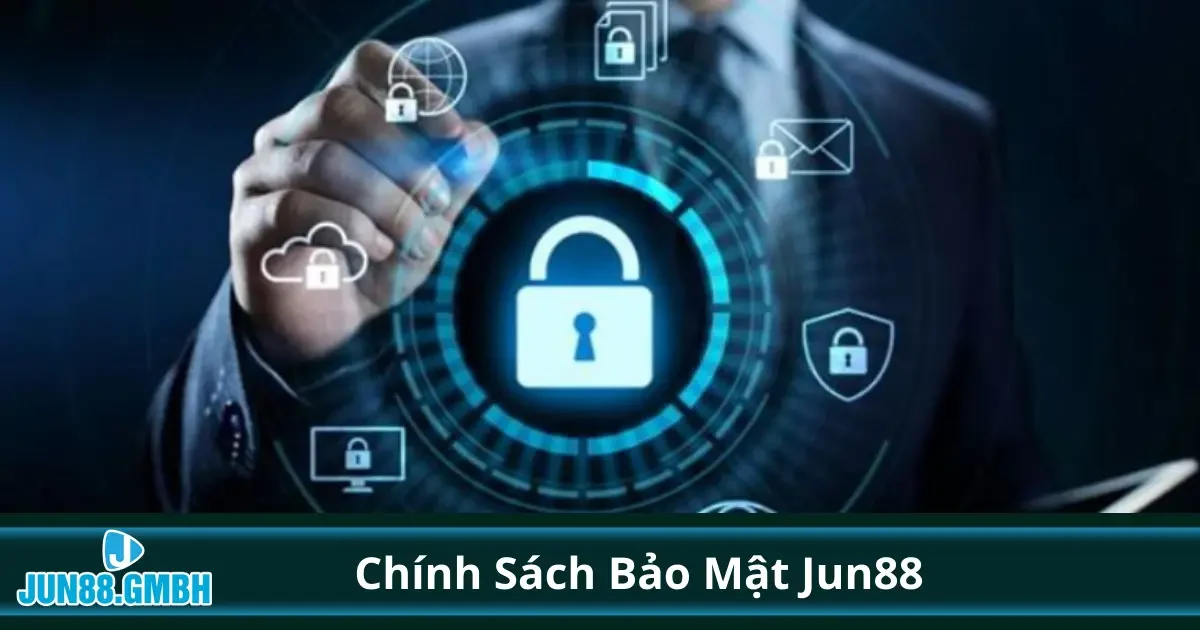 Chính Sách Bảo Mật Jun88 - Cam Kết Bảo Vệ Thông Tin 1 Chính sách bảo mật Jun88: Chúng tôi bảo vệ dữ liệu của bạn như thế nào?