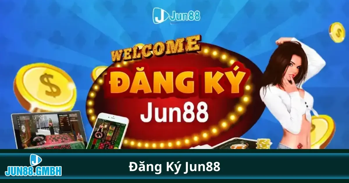 Đăng Ký Jun88 - Bắt Đầu Giải Trí Chỉ Với Vài Bước Đơn Giản 1 Hướng dẫn đăng ký tài khoản Jun88 trên website và ứng dụng