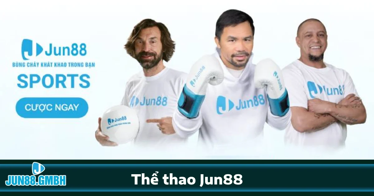 THỂ THAO 3 Các môn thể thao nổi bật tại Jun88